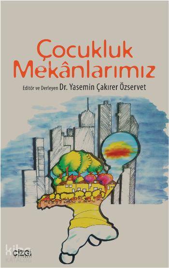 Çocukluk Mekânlarımız - 