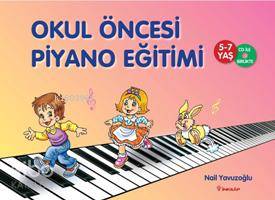 Okul Öncesi Piyano Eğitimi - Nail Yavuzoğlu