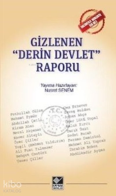 Gizlenen "Derin Devlet" Raporu - Nusret Senem