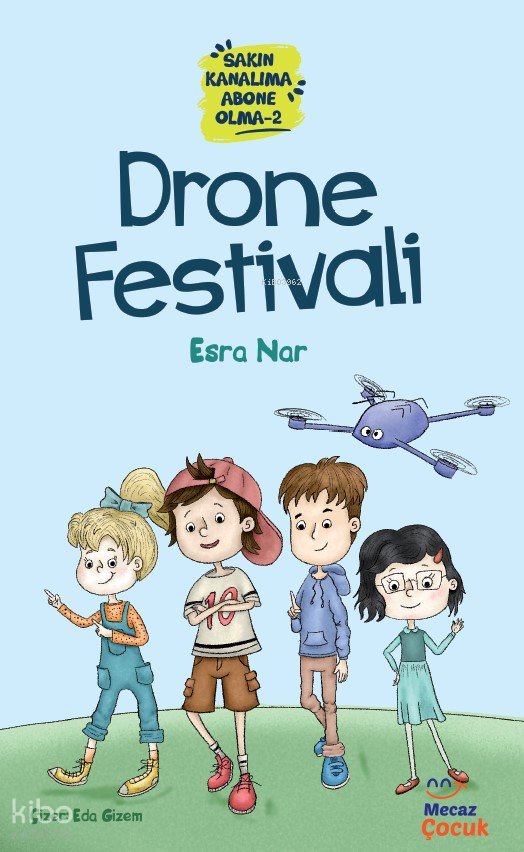 Sakın Kanalıma Abone Olma 2 – Drone Festivali - Esra Nar