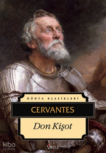 Don Kişot - Miguel De Cervantes Saavedra