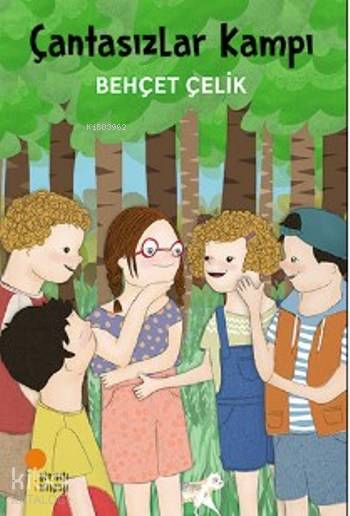 Çantasızlar Kampı - Behçet Çelik