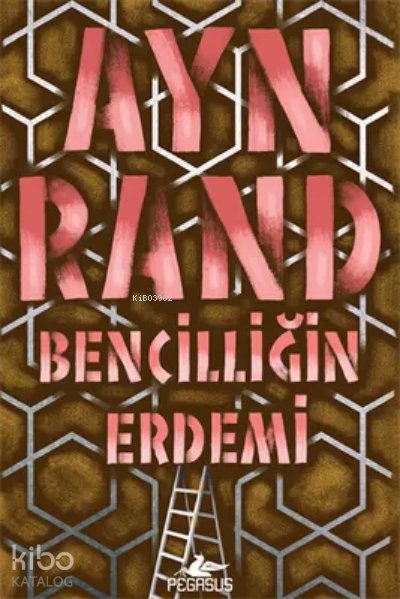 Bencilliğin Erdemi