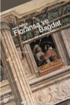 Floransa ve Bağdat - Hans Belting