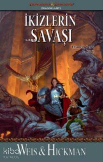 İkizlerin Savaşı - Tracy Hickman