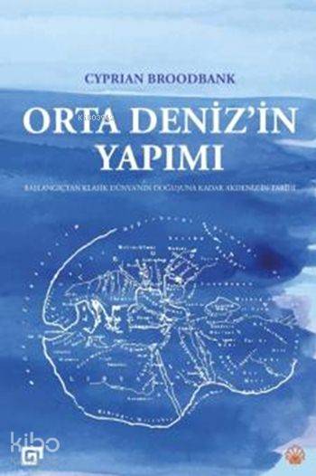 Orta Deniz'in Yapımı