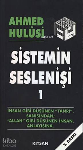 Sistemin Seslenişi 1 - Ahmed Hulusi