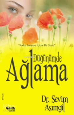 Düğünümde Ağlama - Sevim Asımgil