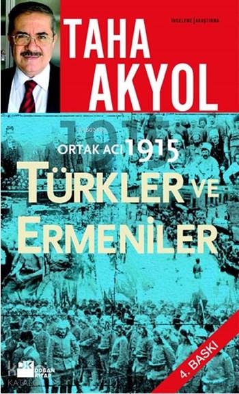 Ortak Acı 1915 - Taha Akyol