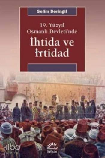 19.Yüzyıl Osmanlı Devleti'nde İhtida ve İrtidad - Selim Deringil