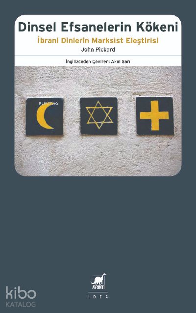 Dinsel Efsanelerin Kökeni İbrani Dinlerin Marksist Eleştirisi
