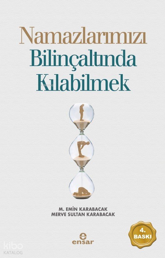 Namazlarımızı Bilinçaltında Kılabilmek - M. Emin Karabacak