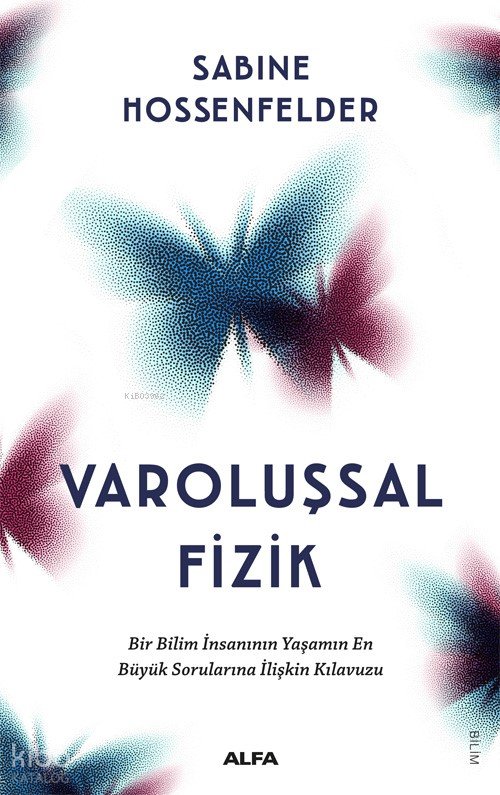 Varoluşsal Fizik - Sabine Hossenfelder
