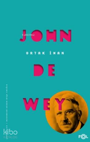 Ortak İman - John Dewey