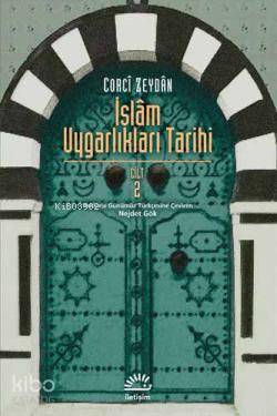 İslam Uygarlıkları Tarihi 2 - Corcî Zeydân