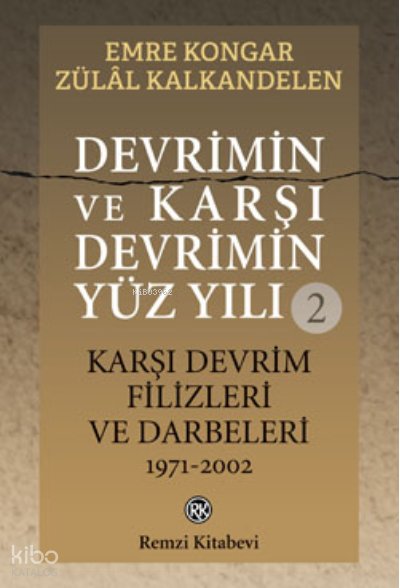 Devrimin ve Karşı Devrimin Yüz Yılı -2
