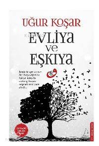 Evliya ve Eşkıya - Uğur Koşar