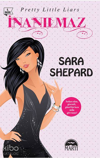 İnanılmaz - Sara Shepard