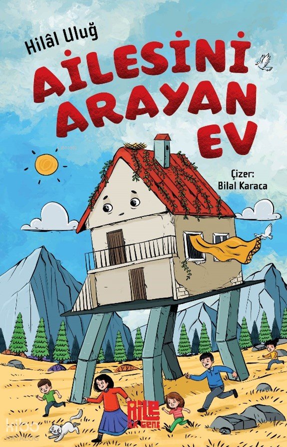 Ailesini Arayan Ev - Hilal Uluğ