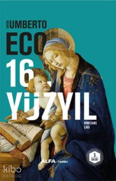 16. Yüzyıl - Rönesans Çağı (Ciltli) - Umberto Eco