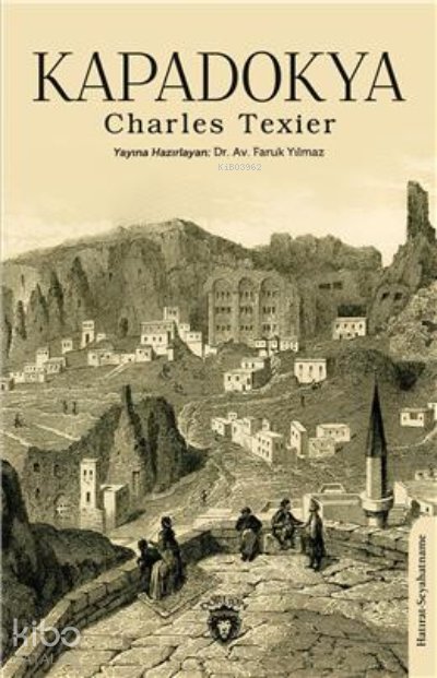 Kapadokya - Charles Texier