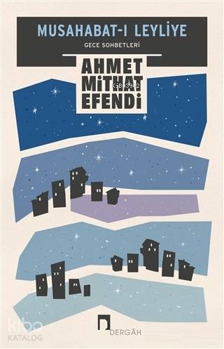 Musahabat-ı Leyliye - Ahmet Mithat Efendi