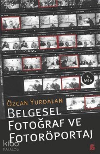 Belgesel Fotoğraf ve Fotoröportaj - Özcan Yurdalan