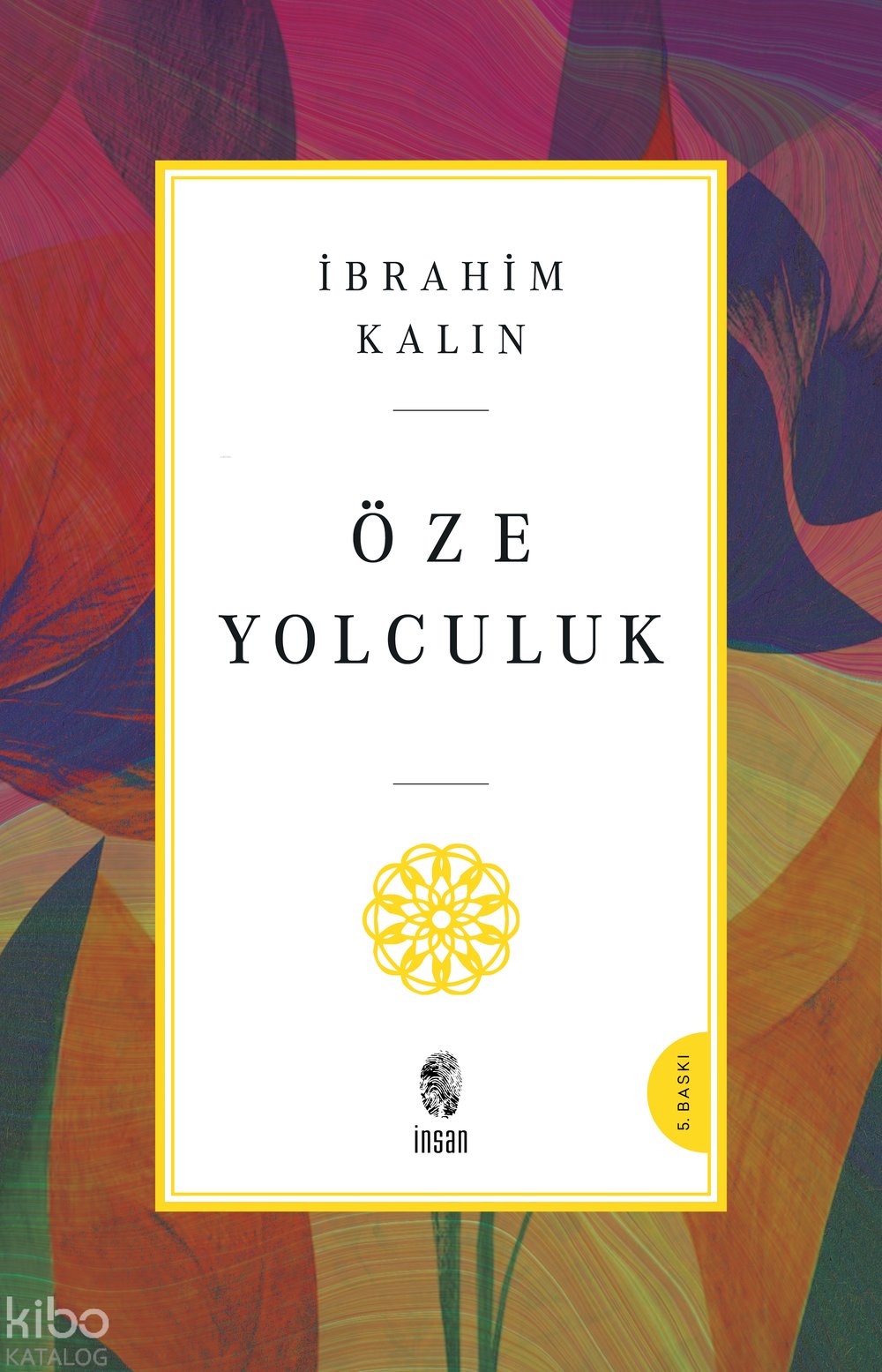 Öze Yolculuk - İbrahim Kalın