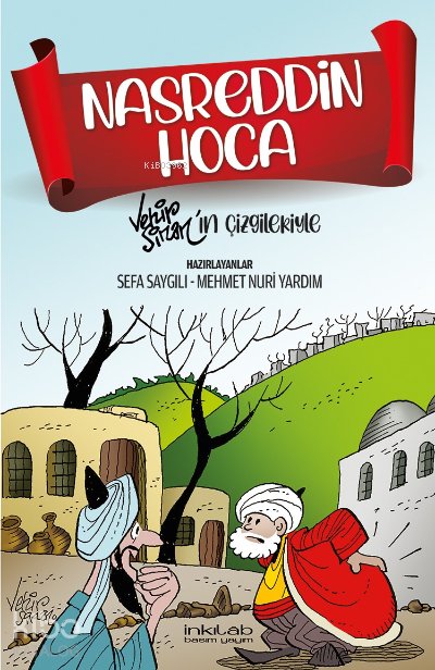 Nasreddin Hoca –Vehip Sinan’ın çizgileriyle