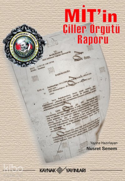 MİT’in Çiller Örgütü Raporu - Nusret Senem