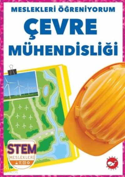 Çevre Mühendisliği - Meslekleri Öğreniyorum - STEM Meslekleri - R.J. Bailey