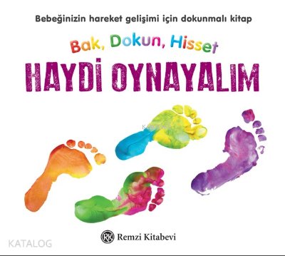 Bak, Dokun, Hisset