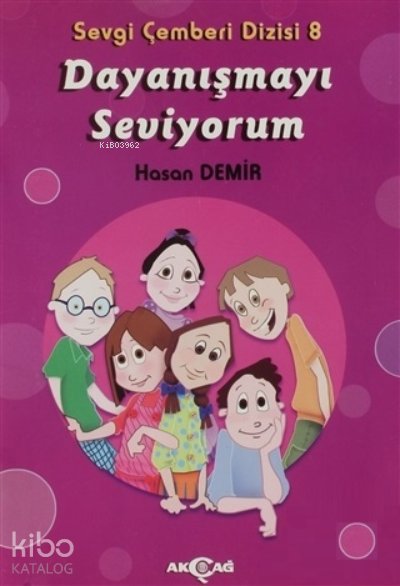 Dayanışmayı Seviyorum - Sevgi Çemberi Dizisi 8 - Üzeyir Gündüz