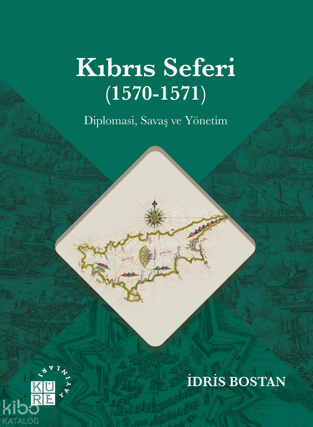 Kıbrıs Seferi (1570-1571 ) - İdris Bostan