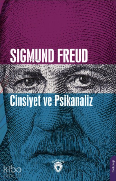 Cinsiyet ve Psikanaliz - Sigmund Freud