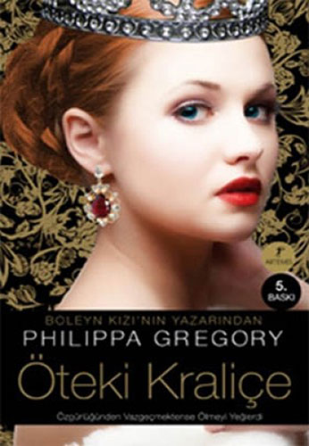 Öteki Kraliçe - Philippa Gregory