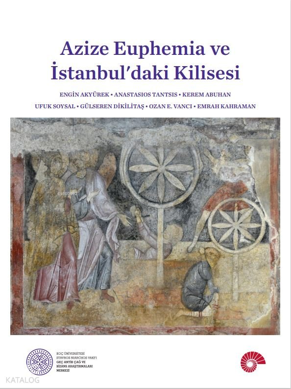 Azize Euphemia Ve İstanbul’daki Kilisesi
