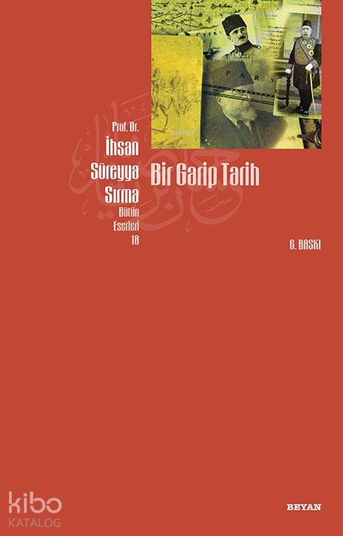 Bir Garip Tarih - İhsan Süreyya Sırma