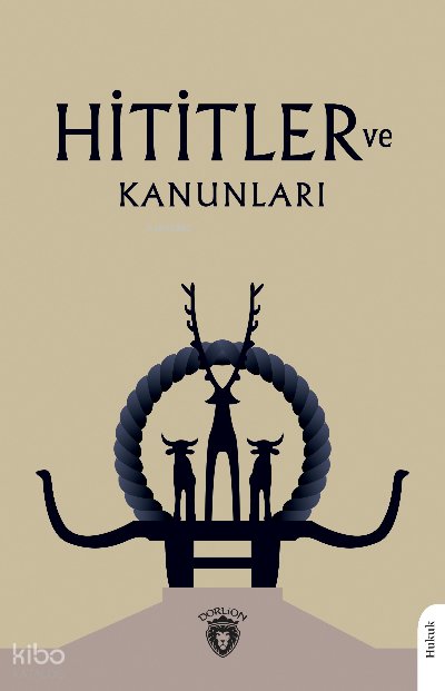 Hititler ve Kanunları - Avram Galanti