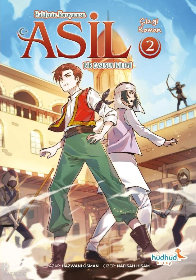 Halifenin Koruyucusu Asil 2 – Bir Casusun İkilemi - Hazwani Osman