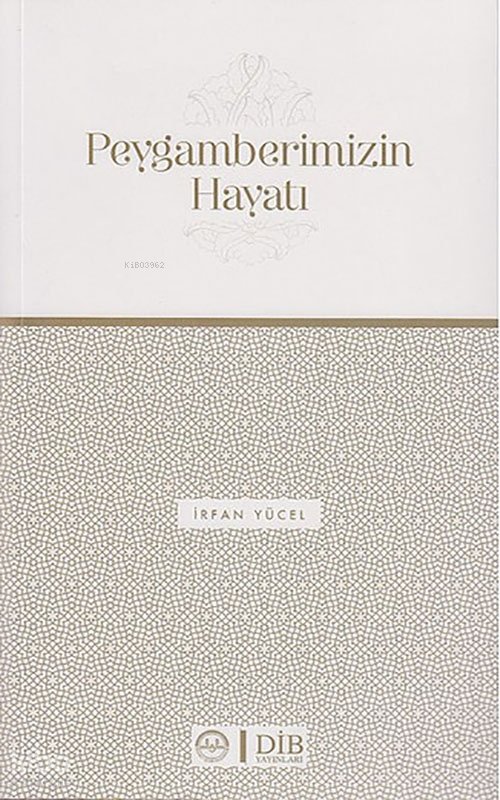 Peygamberimizin Hayatı