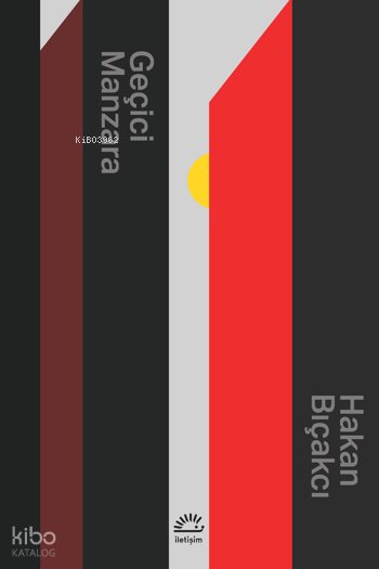 Geçici Manzara - Hakan Bıçakcı