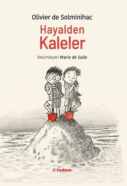 Hayalden Kaleler - Olivier de Solminihac