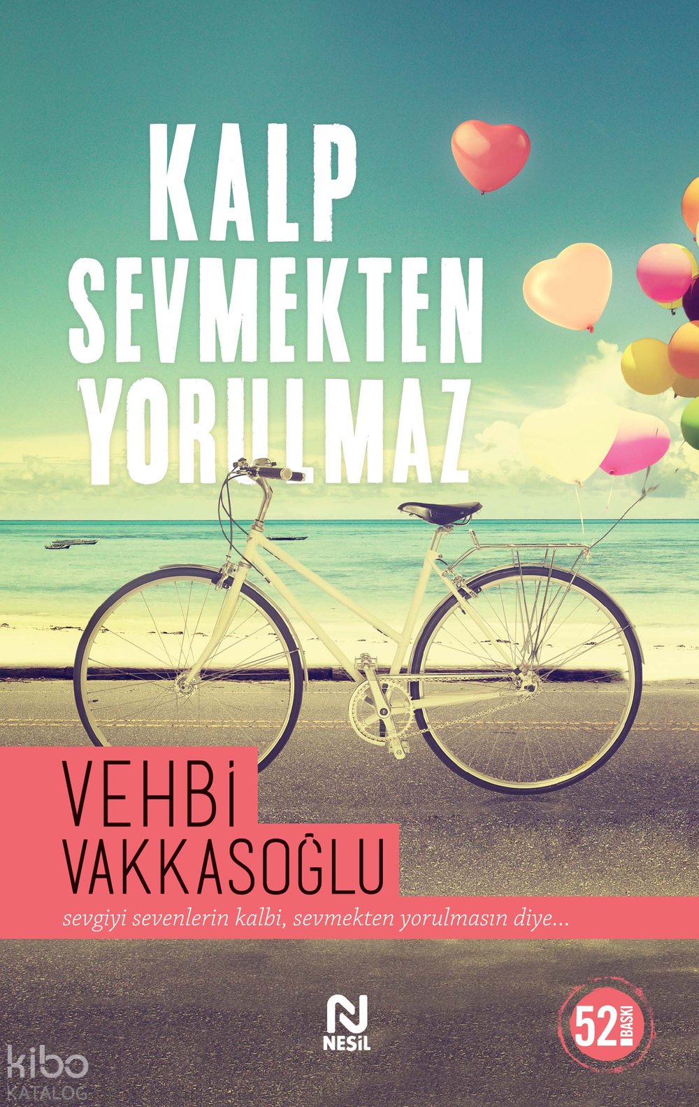 Kalp Sevmekten Yorulmaz - Vehbi Vakkasoğlu