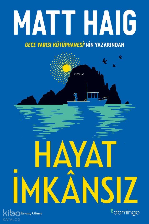 Hayat İmkânsız - Matt Haig