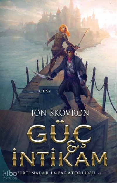 Güç Ve İntikam : Fırtınalar İmparatorluğu-1