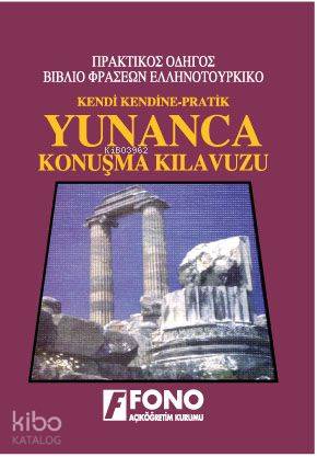 Kendi Kendine Pratik Yunanca Konuşma Kılavuzu