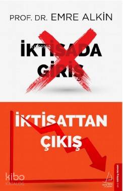 İktisada Giriş İktisattan Çıkış - Emre Alkin