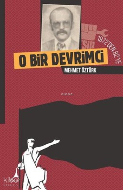 1972'den 82'ye O Bir Devrimci, Clz - Mehmet Öztürk