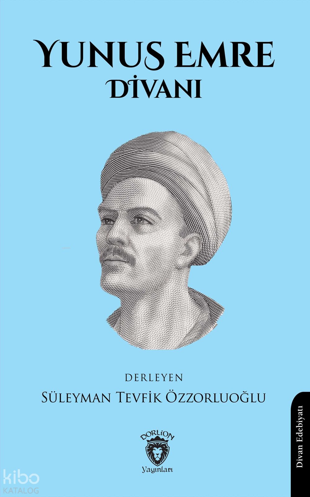 Yunus Emre Divanı - Süleyman Tevfik Özzorluoğlu